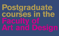 Postgraduate courses in the Faculty of Art and Design