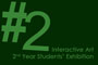 #2 Interactive Arts Second Year Exhibition